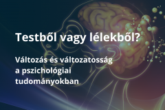Nők a tudományban – Változás és változatosság a pszichológiai tudományokban